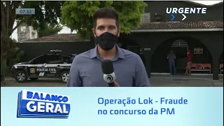 Operação Lok - Fraude no concurso da PM: Polícia Civil cumpre mandados em AL, SE e PB