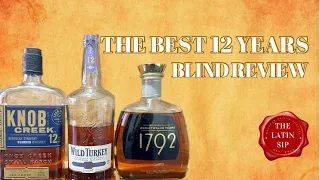 THE BEST 12 YEARS BOURBON BLIND REVIEW!