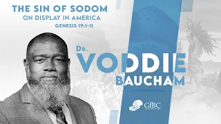 The Sin of Sodom On Display in America   l   Voddie Baucham
