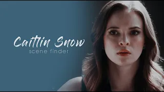 • Caitlin Snow | scene finder [S1A]