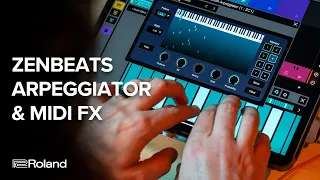 MIDI Effects and Zenbeats Arpeggiator