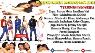 Pairon Mein Bandhan Hai - Lyrics And Subtitle Indonesia