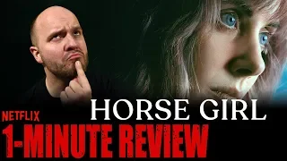 HORSE GIRL (2020) | Movie Review | Netflix Original Movie