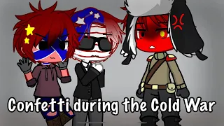 Confetti during the Cold War/ ⚠️Swearing⚠️/ Gacha Life 2/ Countryhumans