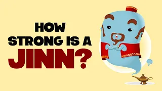 How Strong is A JINN? - Yasir Qadhi - Animated