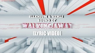 ILLENIUM & KERLI - Sound Of Walking Away [Lyric Video]