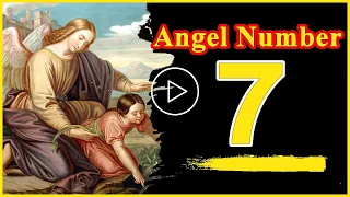 Angel Number 7 Meaning Spiritual And Sybolish, Numerology | Numerologybox