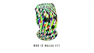 Malaa - Who Is Malaa #11