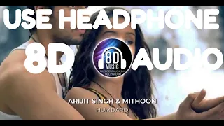 Humdard(8D AUDIO) - Ek Villian I Music Enthusiasm Bollywood