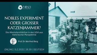 Die Alkoholprohibition in den USA aus historicher Perspektiv | Prof. Dr. Manfred Berg