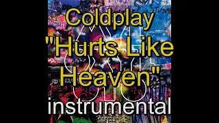 02 - Coldplay - Mylo Xyloto - Hurts Like Heaven - instrumental