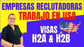 🇺🇸✅ Como Encontrar Trabajo en USA🇺🇸 Empresas Contratantes & Reclutadoras Visas H2A y H2B