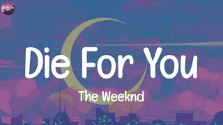 Die For You, The Weeknd (Lyrics) No Lie, Sean Paul, Maroon 5, The Kid Laroi..