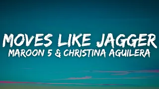 Maroon 5 & Christina Aguilera - Moves Like Jagger (Lyrics)