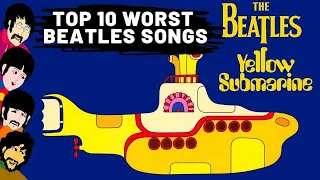 Top 10 WORST Beatles songs!