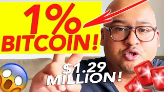 1% BITCOIN ($1.29 MILLION!)