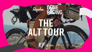 Rapha Gone Racing - The Alt Tour - Full Film