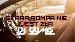 🔥 SIERPIEŃ 2023 🔥 STARA POMPA NIE JEST ZŁA🥰 NAJLEPSZA KLUBOWA MUZYKA 🔥DJ GumiŚ❤️ VOL.37