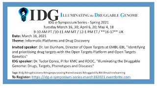 IDG e-Symposium Series - Informatics focus with talks from Dr. Ian Dunham and Dr. Tudor Oprea.