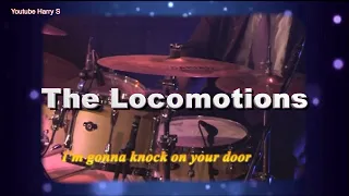 The Locomotions   I'm gonna knock on your door