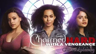 Charmedsplaining (Charmed [2018] S01E16) (Charmed Hard with a Vengeance)