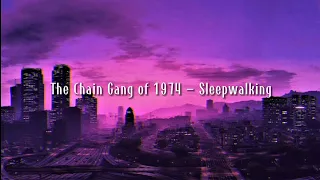 The Chain Gang of 1974 - Sleepwalking  (LEGENDADO PT-BR)