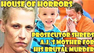 "House Of Horror's" Prosecutor SHREDS A.J.'s Mother For His BRUTAL Murder