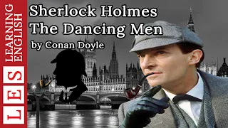 Learn English Through Story ★ Subtitle : Sherlock Holmes The Dancing Men ( Level 1 )