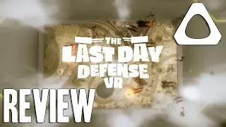 The Last Day Defense VR Review | Vive Pro (VR Gameplay)