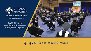 St. Mary's University 2021 Spring Commencement: College of Arts, Humanities and Social Sciences