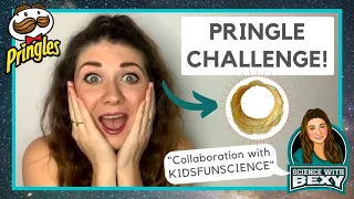 The Pringles Challenge - Science with Bexy - Collaboration!