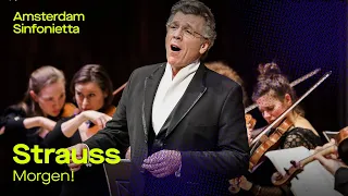 R. Strauss - Morgen! | Thomas Hampson & Amsterdam Sinfonietta