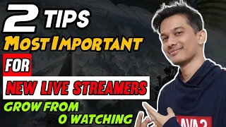 Most Important Advice For New Live Streamers To Grow [Hindi]