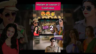 Madam sir season 2 coming in June 😍#madamsirseason2 #madam_sir #shorts #viral