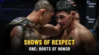 Shows Of Respect | ONE: ROOTS OF HONOR