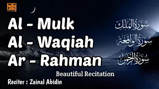 Beauty Recitation of Surah Ar-Rahman (سورة الرحمن)Al-Waqiah (سورة الواقعة)Al-Mulk (سورة الملك)
