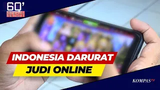 Indonesia Darurat Judi Online, Ternyata Begini Sistem Game Judi Online | 60' Special Report