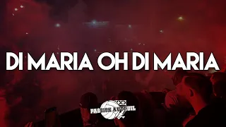 DI MARIA OH DI MARIA | CHANT ULTRAS PARIS - PSG