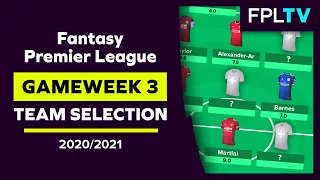 FPL Team Selection | GAMEWEEK 3 | Fantasy Premier League | 20/21