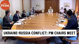 Ukraine-Russia conflict: PM Narendra Modi chairs review meet