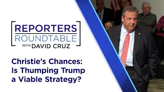 Chris Christie’s path to the GOP nomination, NJ’s top headlines | Reporters Roundtable