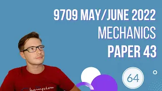 9709/43/m/j/22 CAIE A&As level Mechanics paper from may june 22