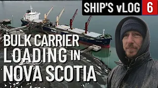 BULK CARRIER LOADING IN NOVA SCOTIA | NO SLEEP | SHIP'S vLOG 6 | LIFE AS A SAILOR