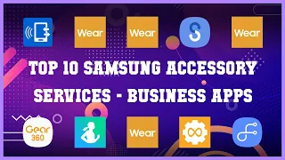 Top 10 Samsung Accessory Services Android Apps