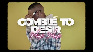 Madii Madii - Comblé To Desir (Official Music Video)