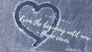 (Best song in winter) Winter sonata - From the beginning until now - Piano cover and Piano sheet