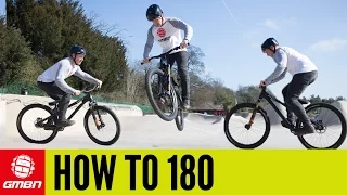 How To 180 A Mountain Bike | MTB Skills