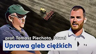 Uprawa pod zboża (i nie tylko) z Profesorem Tomaszem Piechotą | e-pole do popisu #121