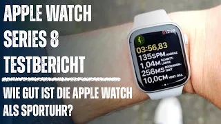 Ist die Apple Watch Series 8 eine gute Sportuhr? Sport & Fitness Testbericht!