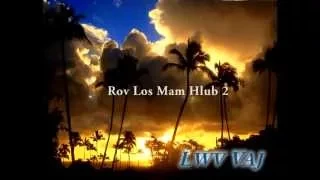 Rov Los Mam Hlub-by Lwv Vaj